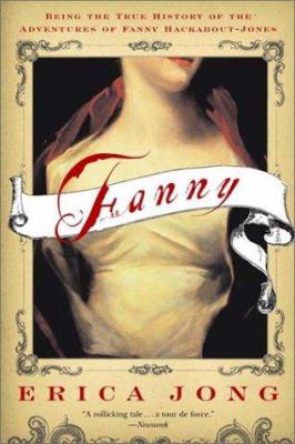 Fanny : being the true history of the adventures of Fanny Hackabout-Jones : a novel