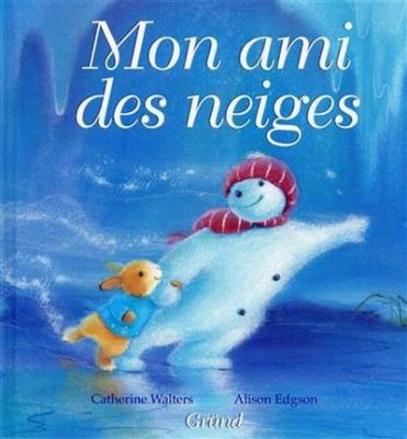 Mon ami des neiges