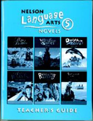 Nelson language arts novels, 5. Teacher's guide /