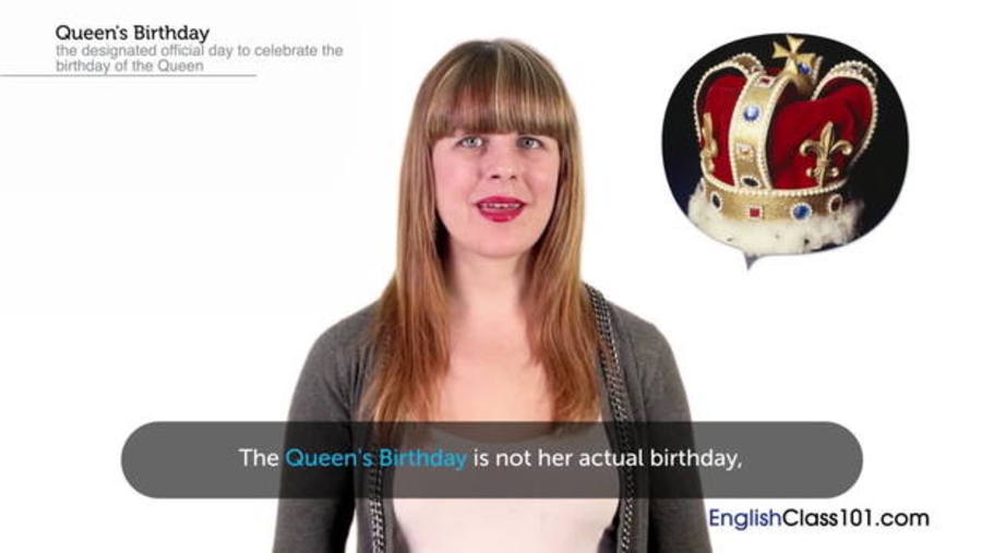 Queen's Birthday : Video Culture Class — British Holidays