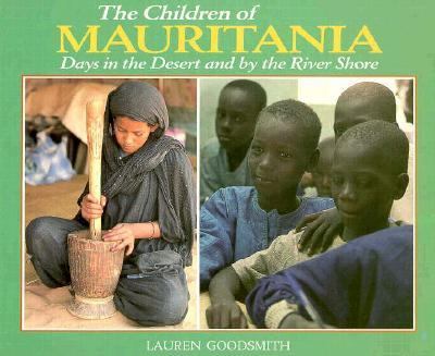 The children of Mauritania : days in the desert and by the river shore