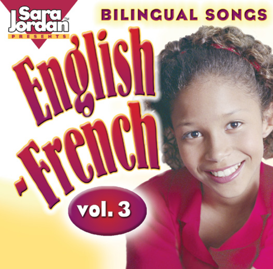 There Is, There Are / Il y a : Bilingual Songs : English-French, vol. 3