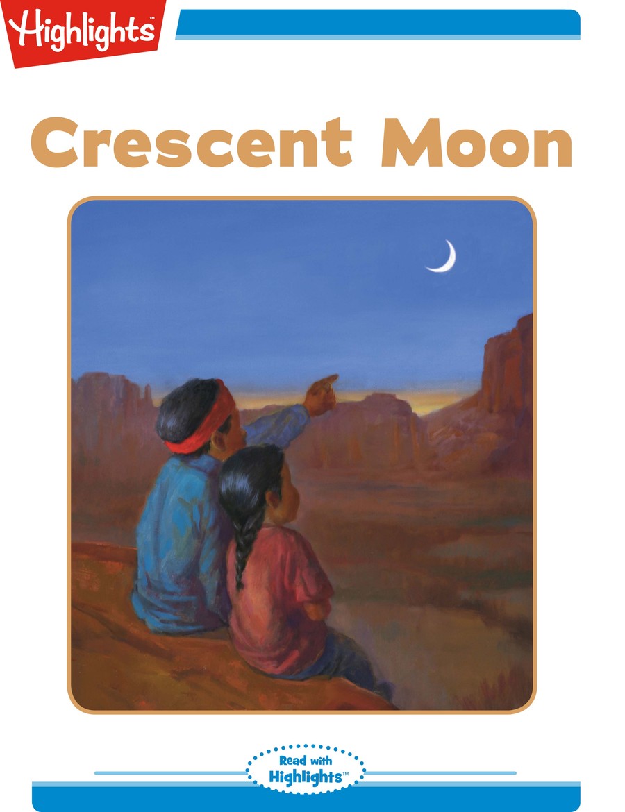 Cresent Moon : Highlights