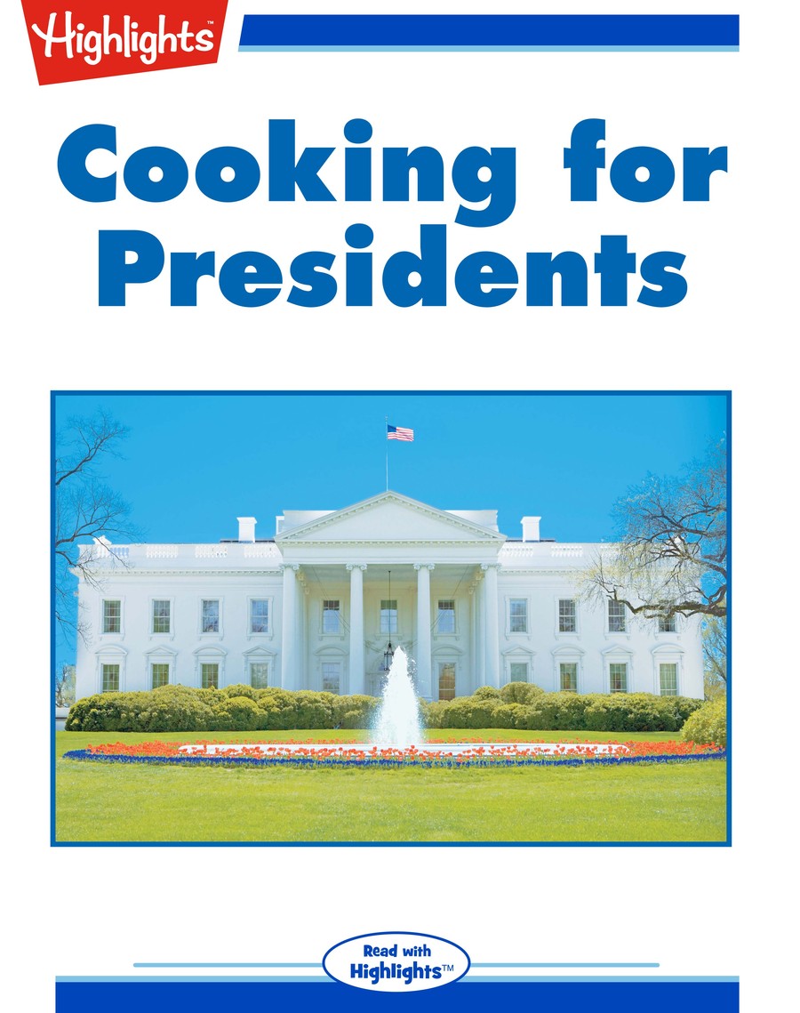 Cooking for Presidents : Highlights