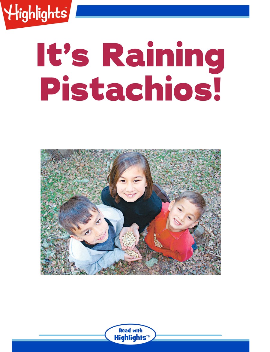 It's Raining Pistachios! : Highlights