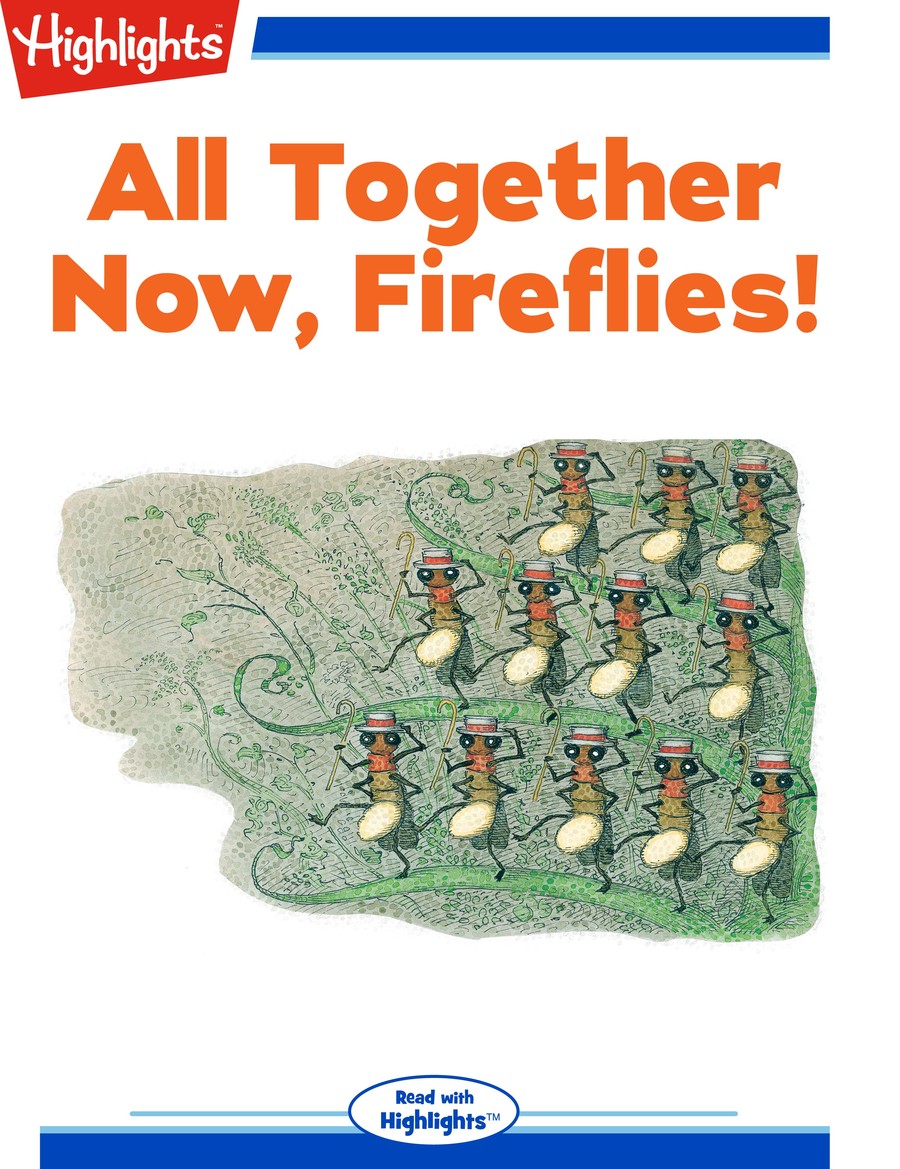 All Together Now, Fireflies! : Highlights