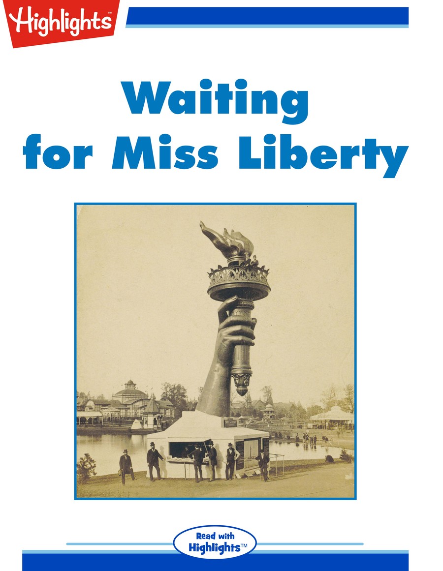 Waiting for Miss Liberty : Highlights