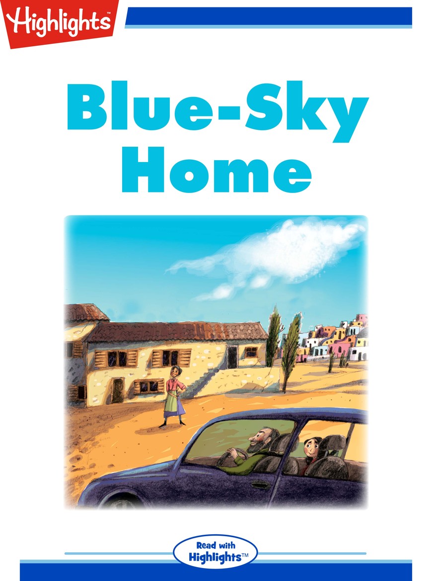 Blue-Sky Home : Highlights