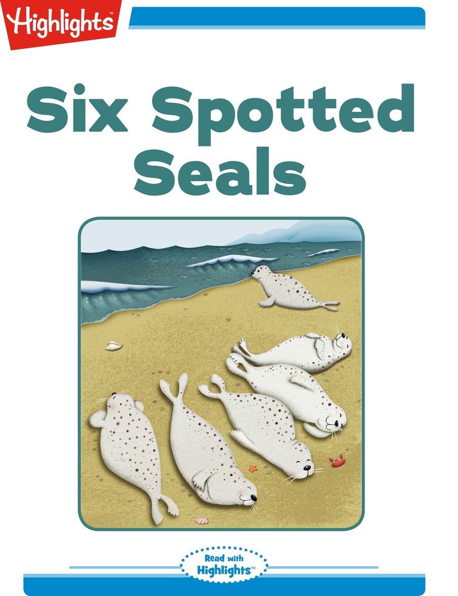 Six Spotted Seals : Highlights