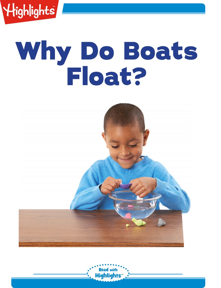 Why Do Boats Float? : Highlights
