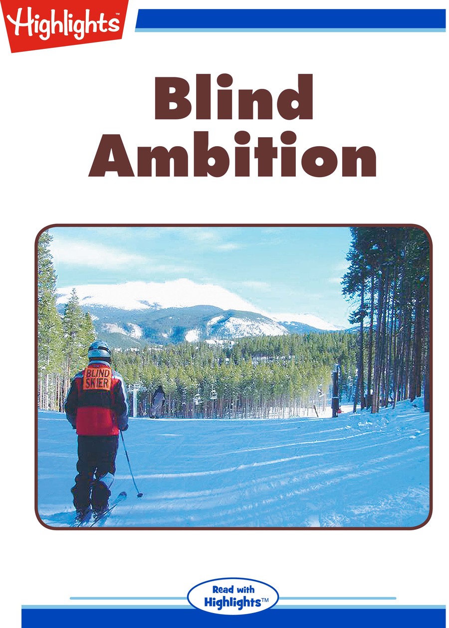 Blind Ambition : Highlights