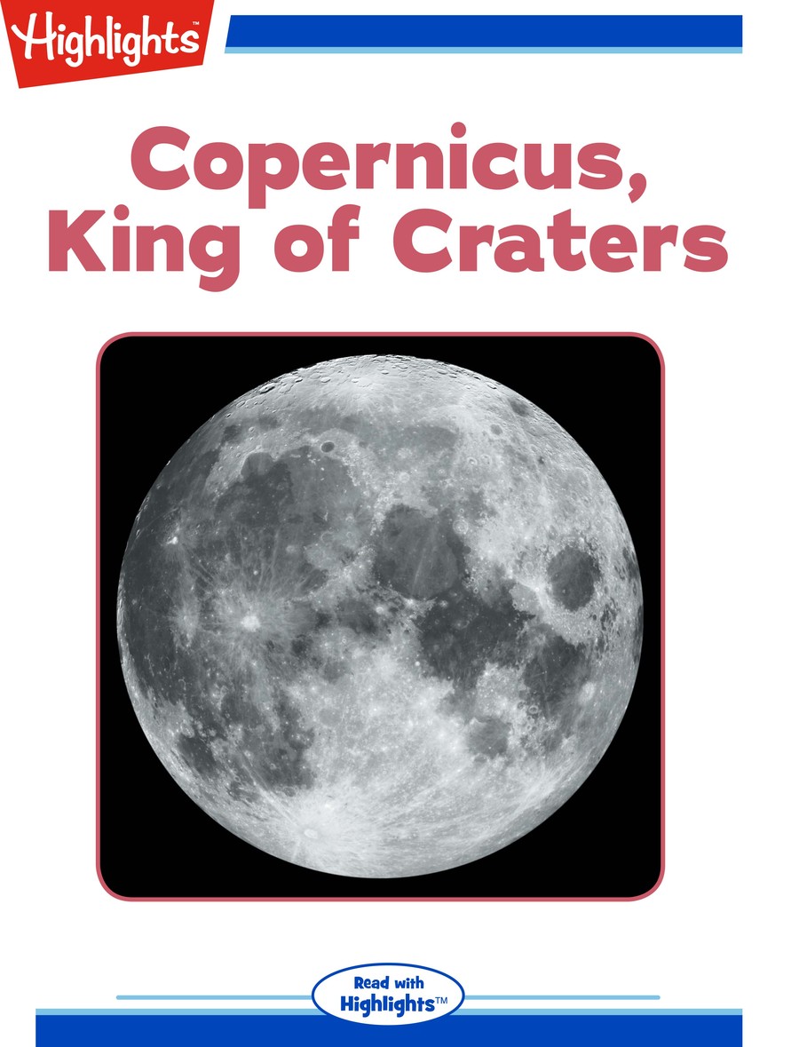 Copernicus, King of Craters : Highlights