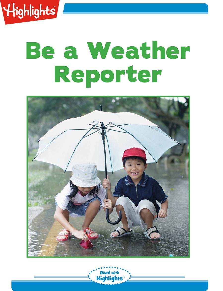 Be a Weather Reporter : Highlights