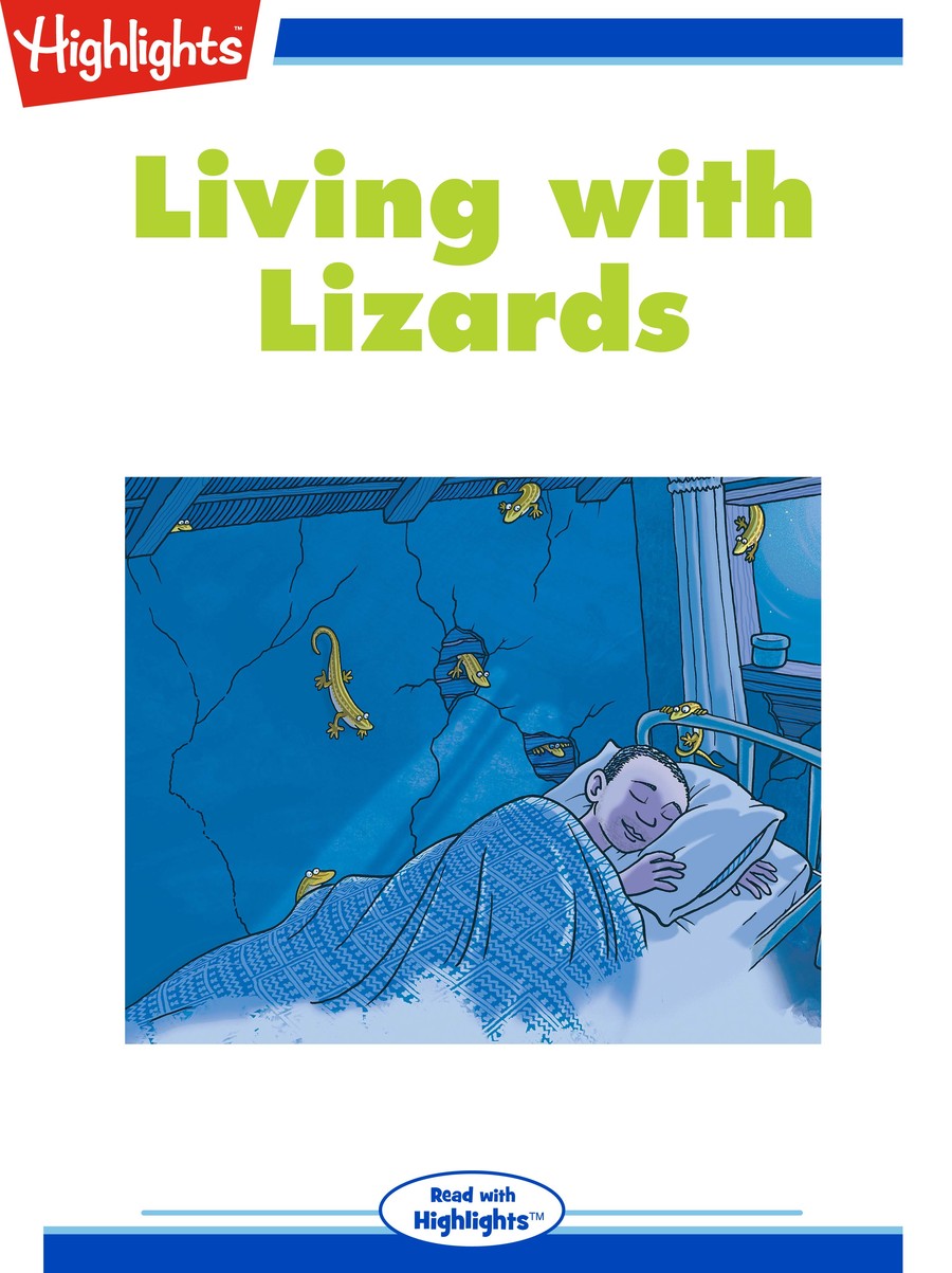 Living with Lizards : Highlights