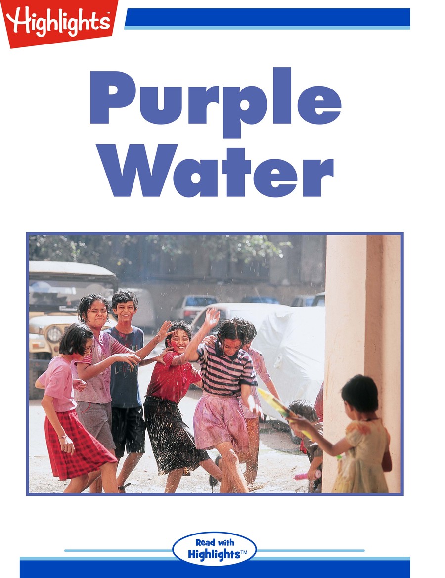 Purple Water : Highlights