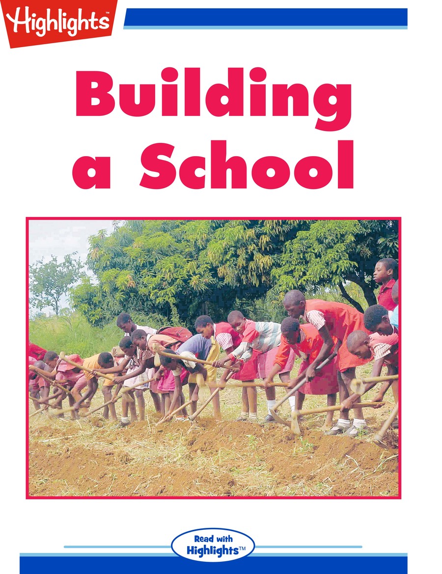 Building a School : Highlights
