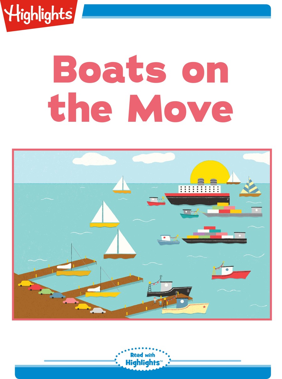Boats on the Move : Highlights