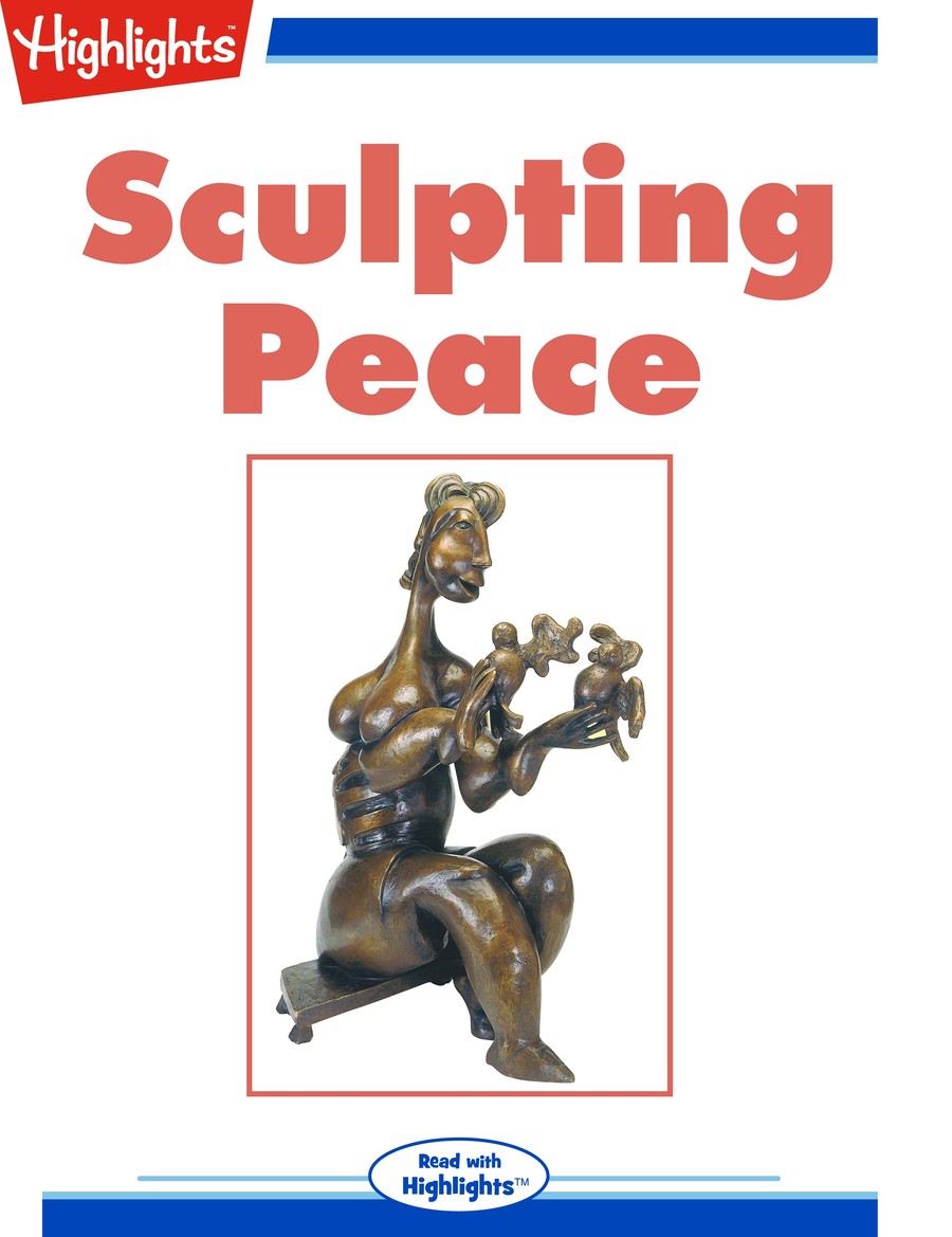 Sculpting Peace : Highlights