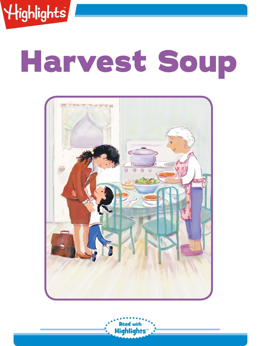 Harvest Soup : Highlights