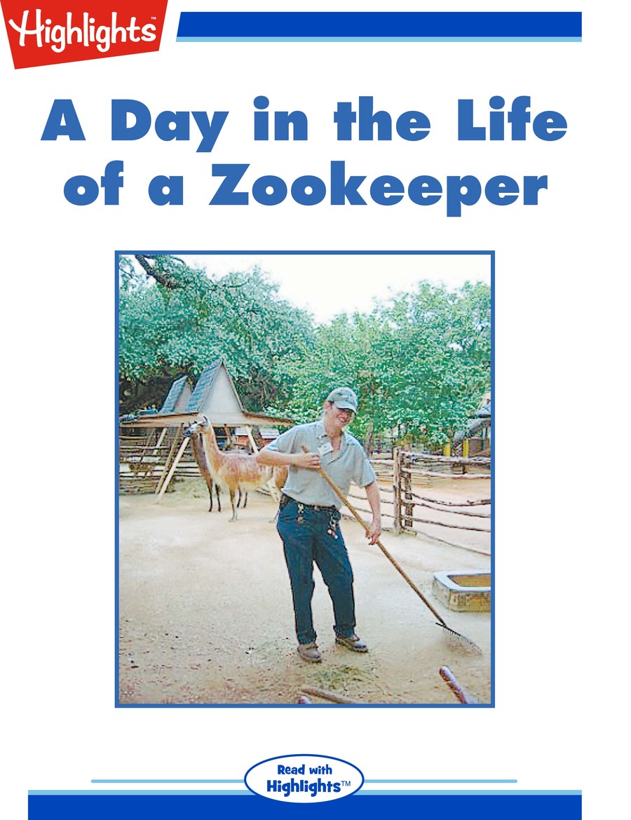 A Day in the Life of a Zookeeper : Highlights