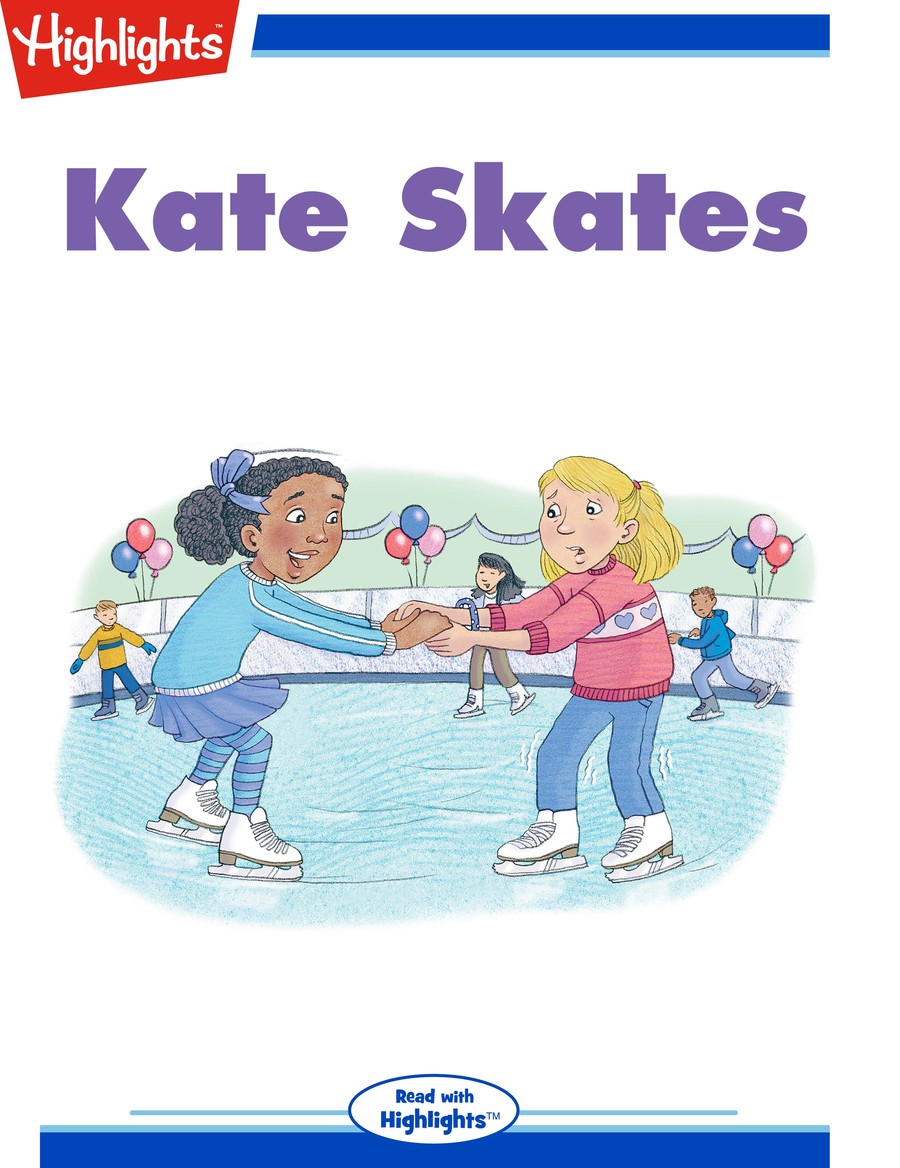 Kate Skates : Highlights