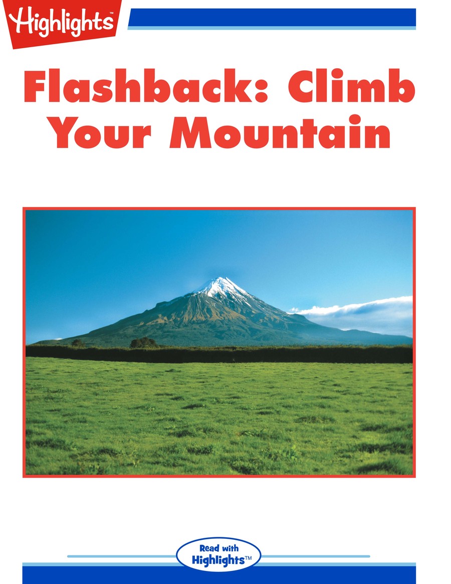 Flashback : Climb Your Mountain : Highlights
