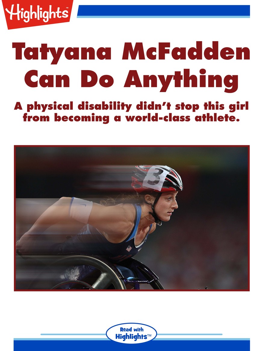 Tatyana McFadden Can Do Anything : Highlights