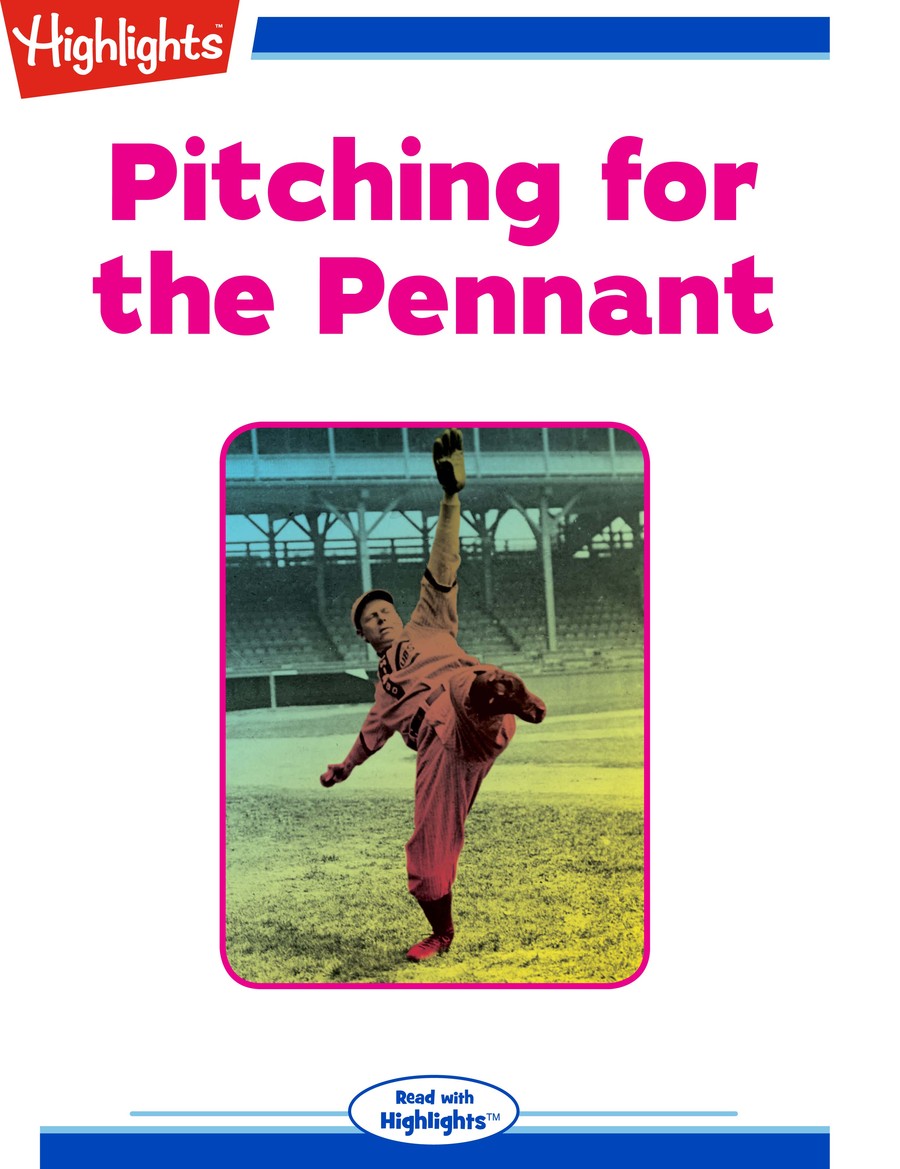 Pitching for the Pennant : Highlights