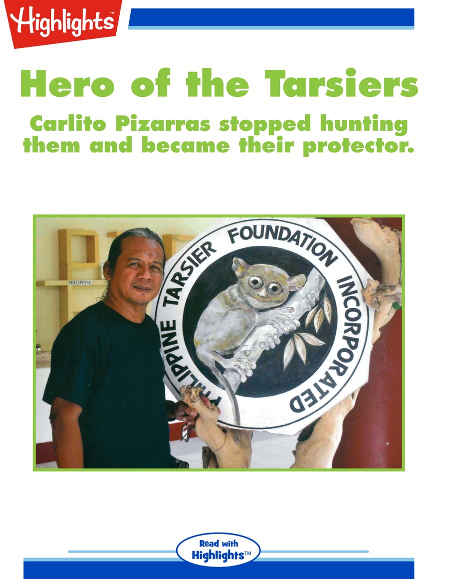 Hero of the Tarsiers : Highlights