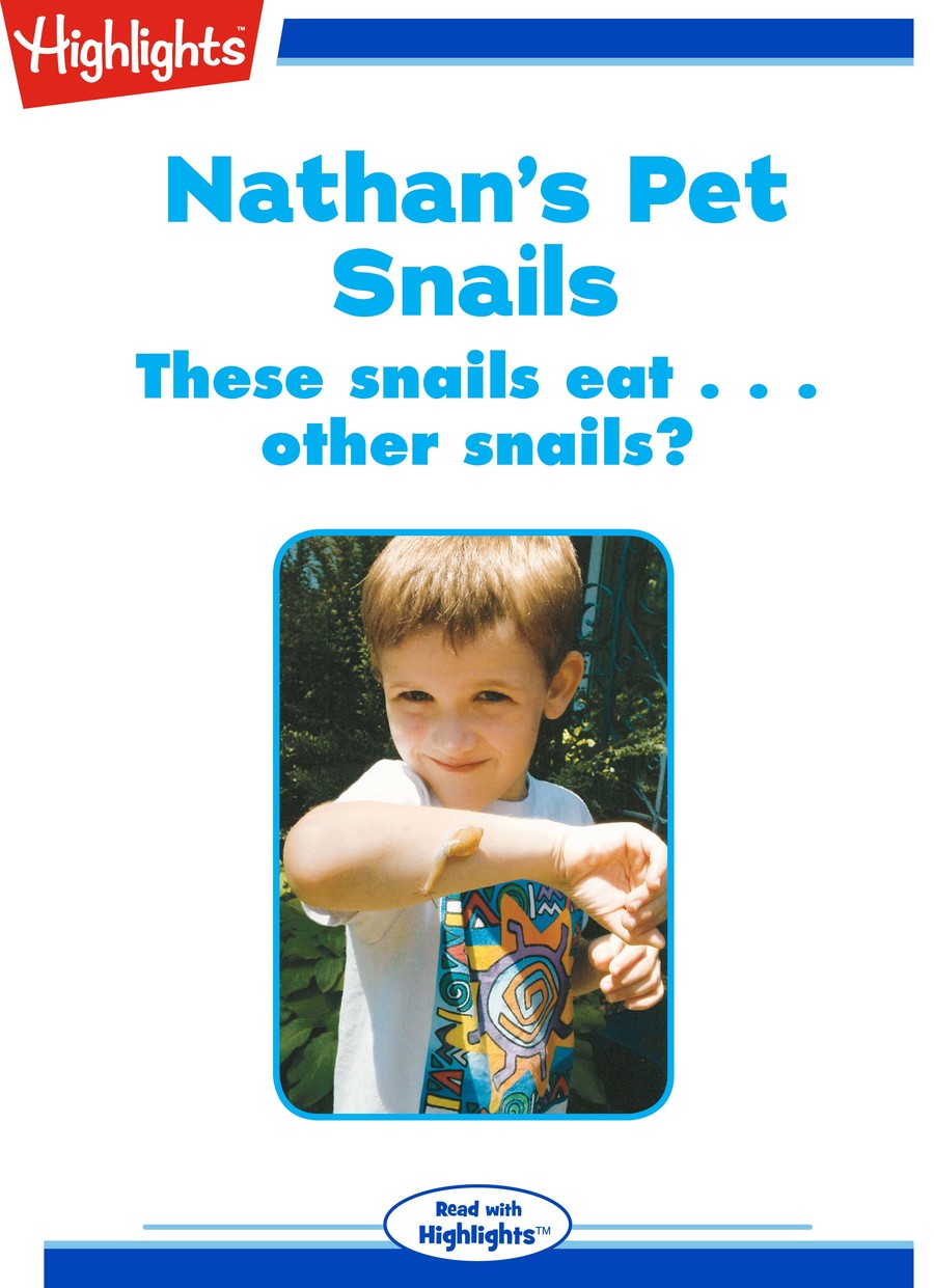 Nathan's Pet Snails : Highlights
