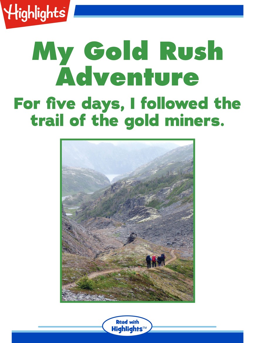 My Gold Rush Adventure : Highlights