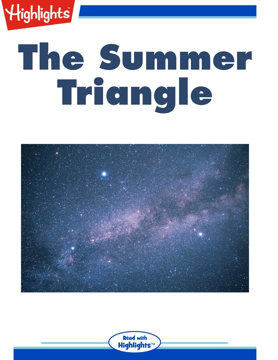 The Summer Triangle : Highlights
