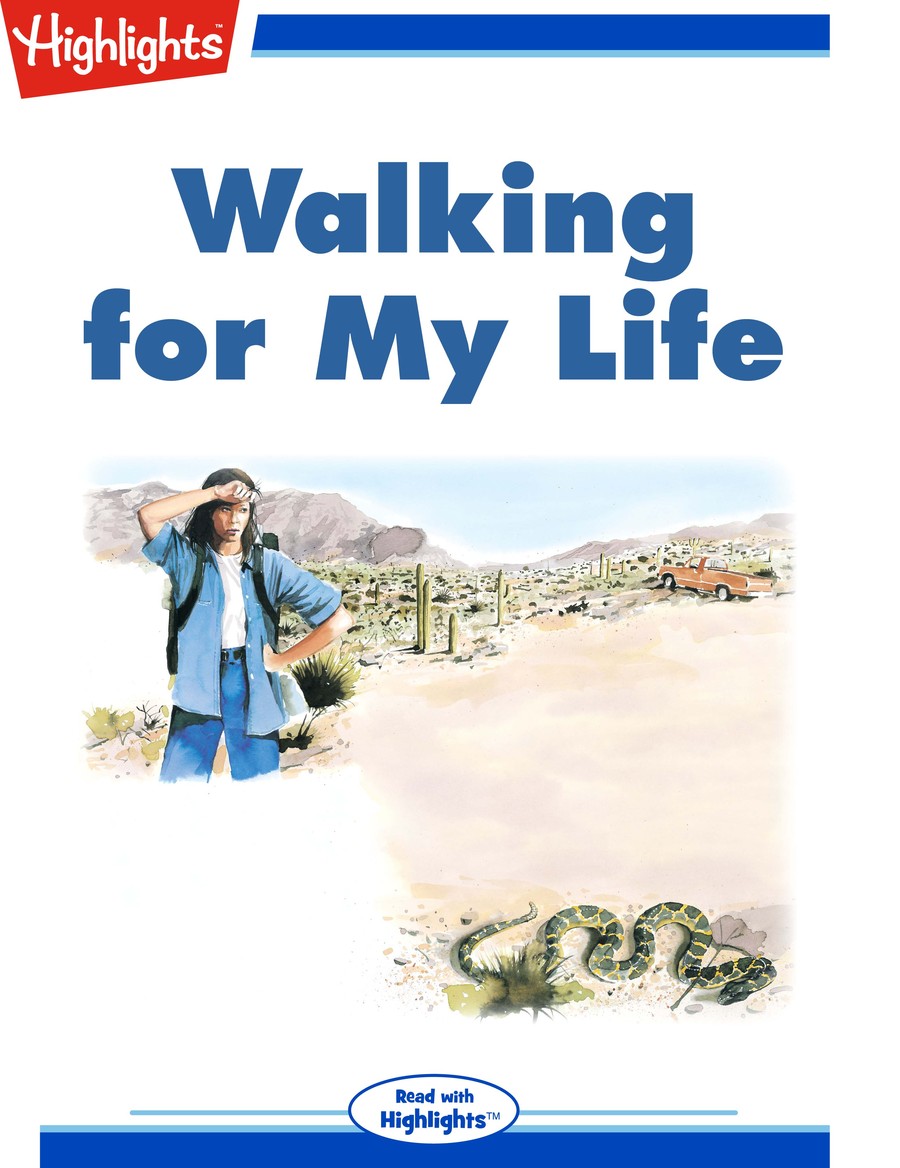 Walking for My Life : Highlights