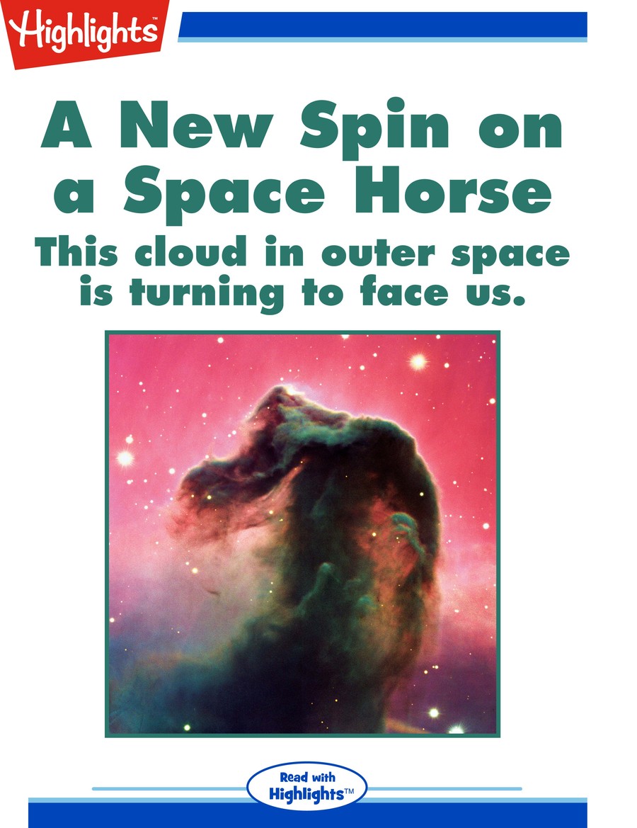 A New Spin on a Space Horse : Highlights
