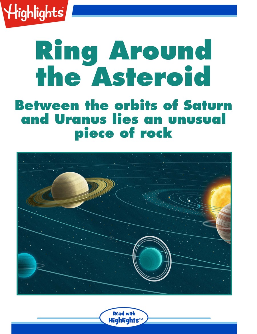 Ring Around the Asteroid : Highlights
