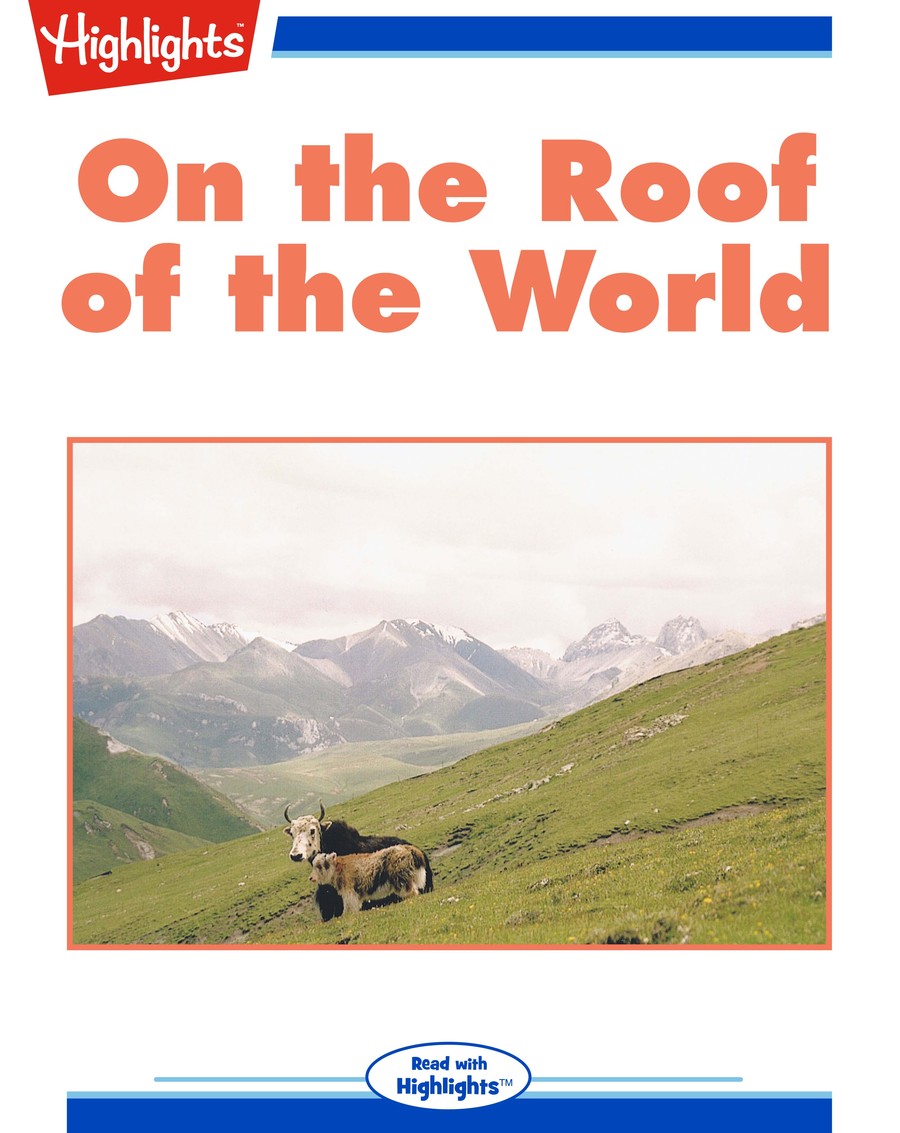 On the Roof of the World : Highlights