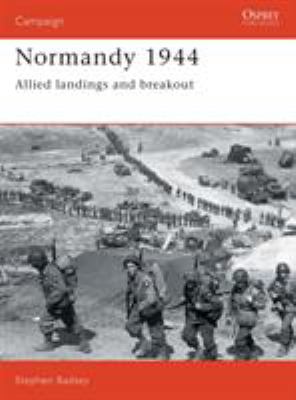 Normandy 1944 : Allied landings and breakout