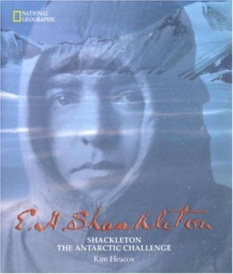 Shackleton, the Antarctic challenge