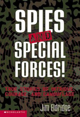 Spies and special forces : true stories of intrigue, courage and camouflage