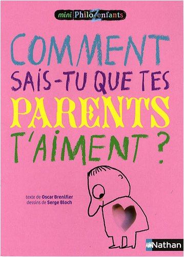 Comment sais-tu que tes parents t'aiment?