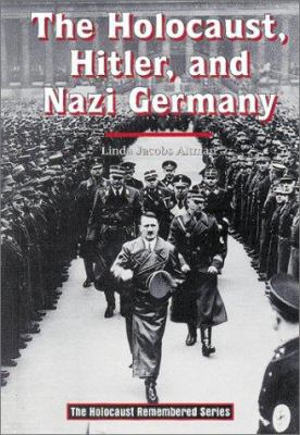 The Holocaust, Hitler, and Nazi Germany