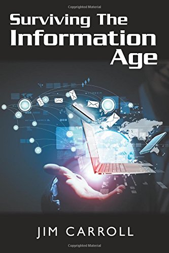 Surviving the information age