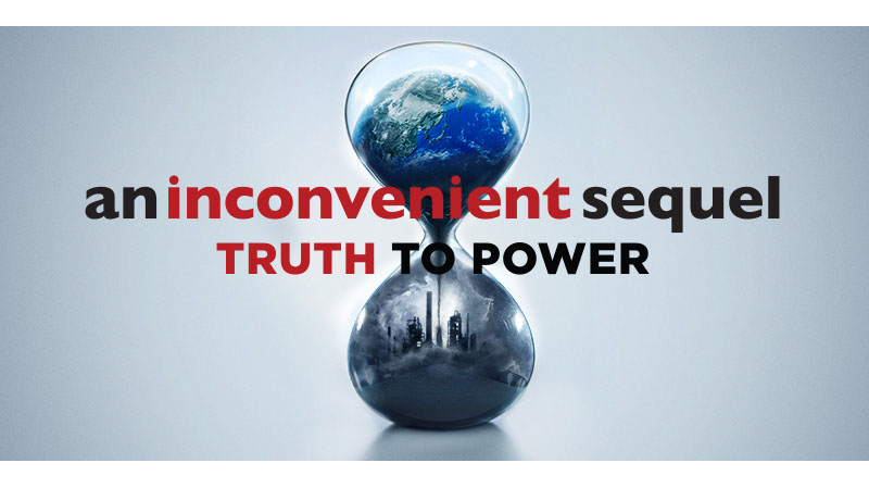 An Inconvenient Sequel : Truth to Power