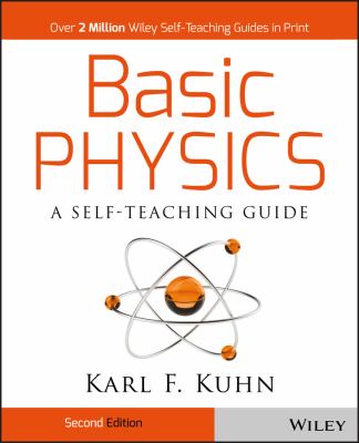 Basic physics : a self-teaching guide