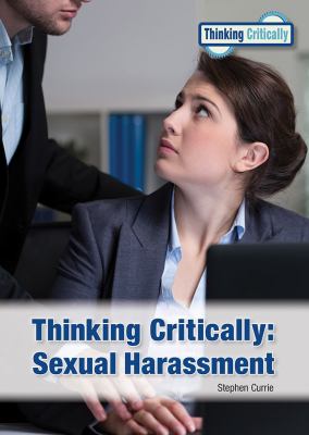 Thinking critically : sexual harassment