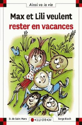 Max et Lili veulent rester en vacances