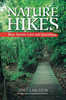Nature hikes : near-Toronto trails and adventures