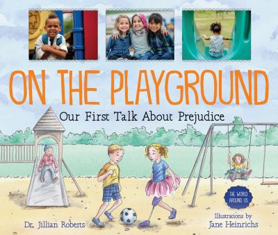 On the playground : our first talk about prejudice