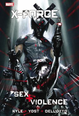 X-force. Sex + violence /