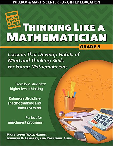 Thinking like a mathematician, grade 3 : lessons that develop habits of mind and thinking skills for young mathematicians